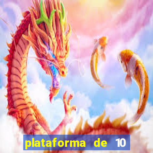 plataforma de 10 reais bet